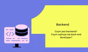 Ilustracja przedstawia ikonę komputera z bazą danych i kodem, symbolizującą backend development. Obok tekst: "Backend. Czym jest backend? Czym zajmuje się back-end developer?".