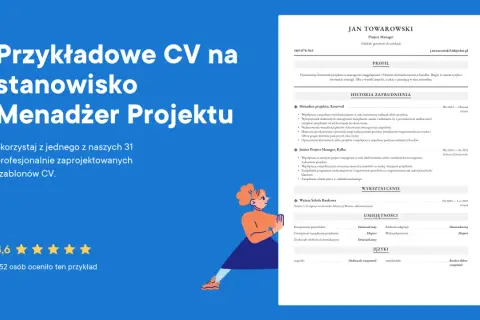 Przykładowe CV na stanowisko Menadżer Projektu, z profilem Jana Towarowskiego, doświadczonego project managera.