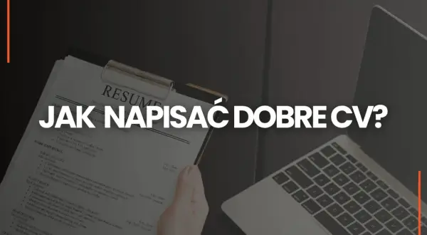 Na zdjęciu widać dokument CV i laptop. Tekst "JAK NAPISAĆ DOBRE CV?" sugeruje, że to materiał o tworzeniu profesjonalnego CV dla programisty.