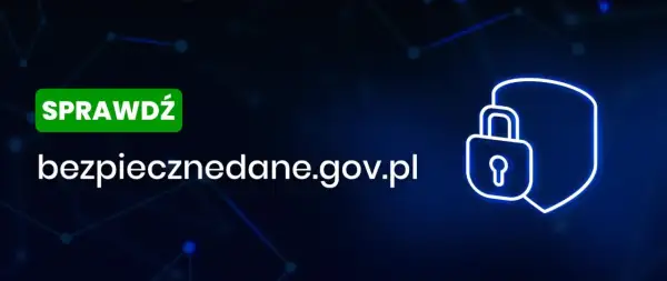 Sprawdź bezpieczeństwo danych na bezpiecznedane.gov.pl. Ikona kłódki i tarczy symbolizuje ochronę informacji.